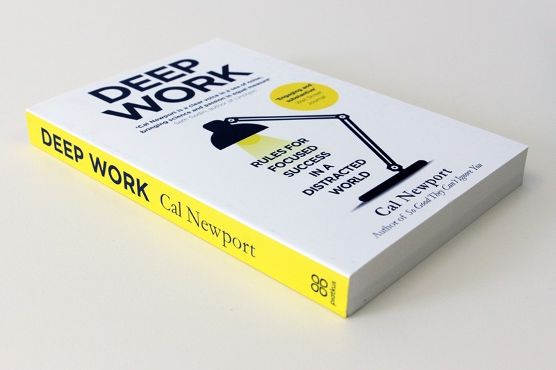 Deep Work, a productivity hack book by Cal Newport