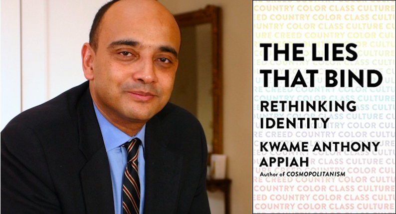 Kwame Anthony Appiah's book The Lies That Bind - Rethinking Identity. The book contains Appiah's thoughts on topics like race, ethnicity, gender, transgender, class and nationality.